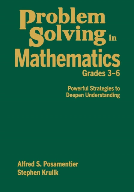 Book cover of: Problem Solving in Mathematics, Grades 3-6. By: Alfred S. Posamentier