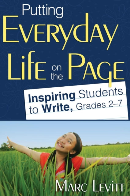 Book cover of: Putting Everyday Life on the Page. By: Marc Joel Levitt