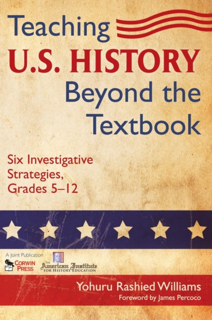 Book cover of: Teaching U.S. History Beyond the Textbook. By: Yohuru R. Williams