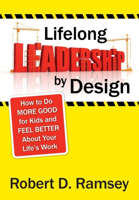 Book cover of: Lifelong Leadership by Design. By: Robert D. Ramsey