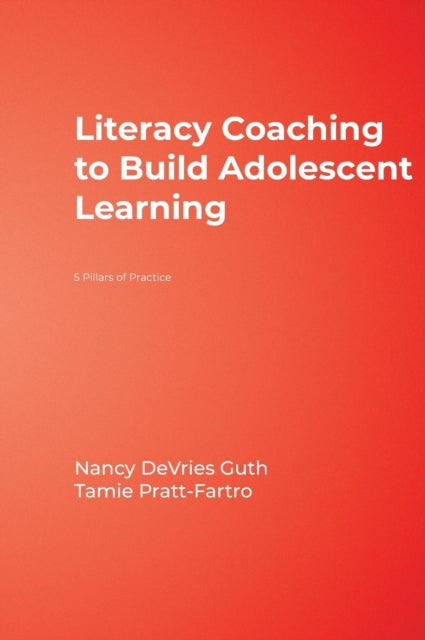 Book cover of: Literacy Coaching to Build Adolescent Learning. By: Nancy DeVries Guth