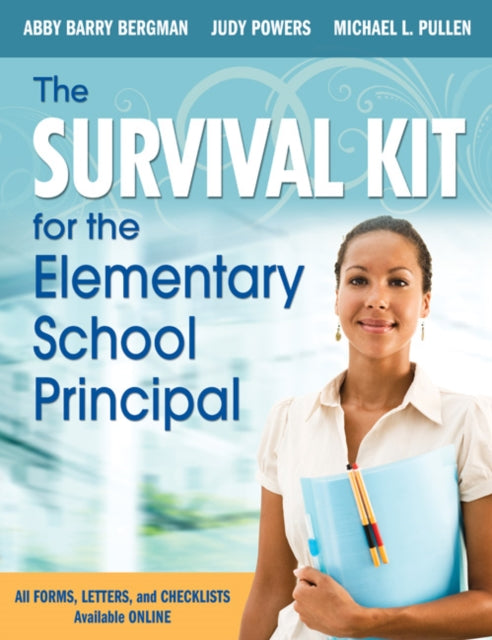 Book cover of: Survival Kit for the Elementary School Principal. By: Abby Barry Bergman