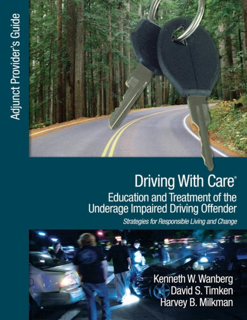 Driving With Care: Education and Treatment of the Underage Impaired Driving Offender
