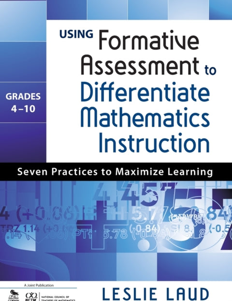 Using Formative Assessment to Differentiate Mathematics Instruction, Grades 4–10