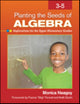 Book cover of: Planting the Seeds of Algebra, 3-5. By: Monica M. Neagoy