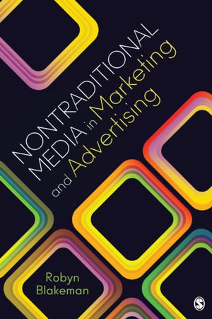 Nontraditional Media in Marketing and Advertising