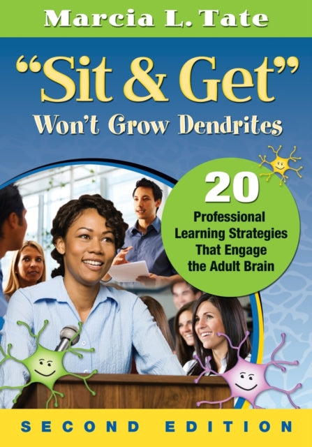 "Sit and Get" Won't Grow Dendrites