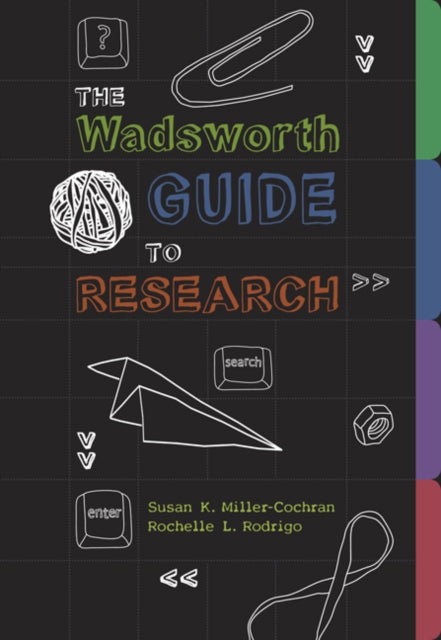 Book cover of: Wadsworth Guide to Research. By: Susan K. Miller-Cochran