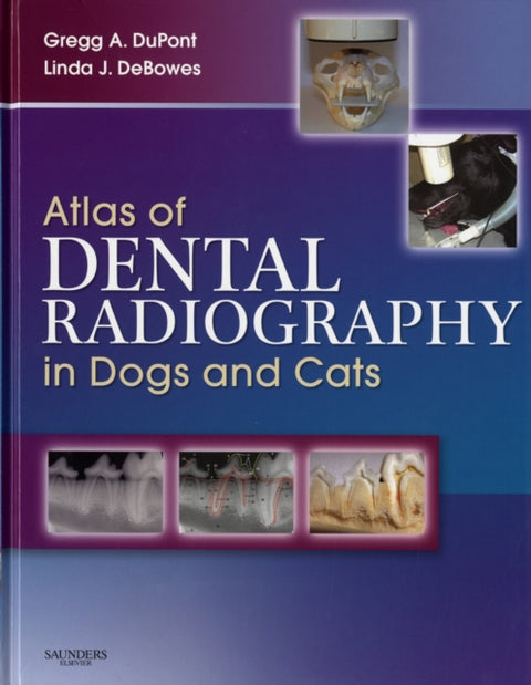 Atlas of Dental Radiography in Dogs and Cats