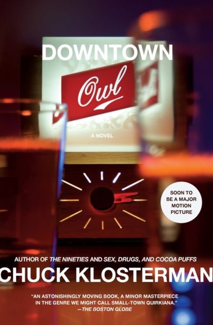 Book cover of: Downtown Owl. By: Chuck Klosterman