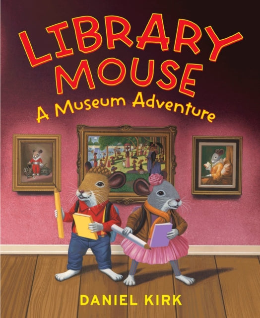 Book cover of: Library Mouse. By: Daniel Kirk