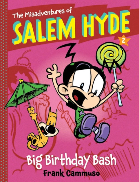 The Misadventures of Salem Hyde: Book Two: Big Birthday Bash