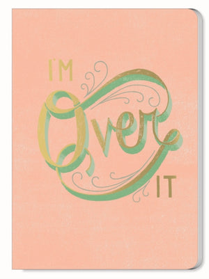 Daily Dishonesty: I'm Over It (Journal)