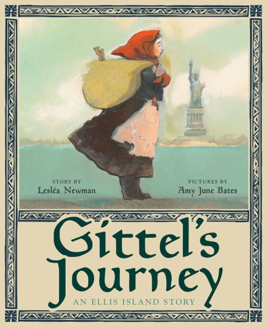 Book cover of: Gittel's Journey: An Ellis Island Story. By: Lesléa Newman
