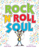 Book cover of: Rock 'n' Roll Soul. By: Susan Verde