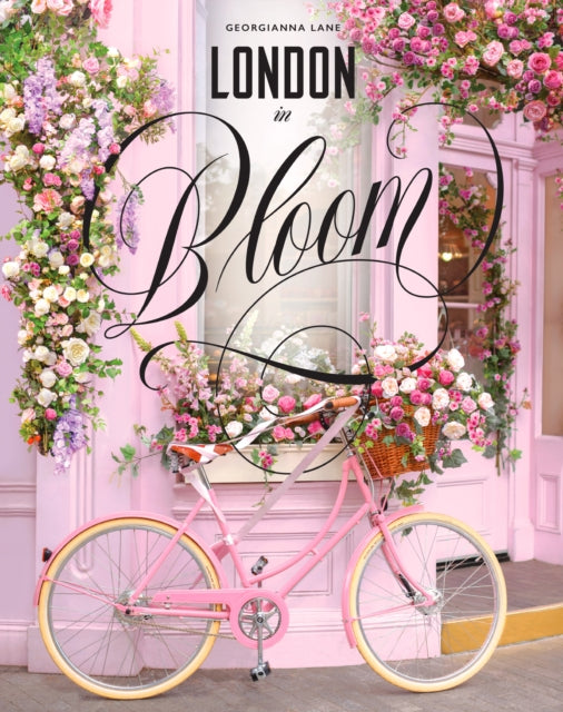 Book cover of: London in Bloom. By: Georgianna Lane