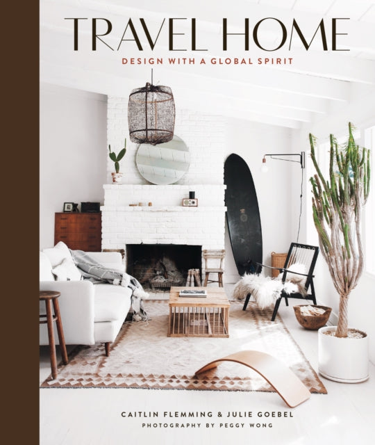 Book cover of: Travel Home: Design with a Global Spirit. By: Caitlin Flemming
