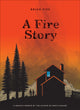 Book cover of: Fire Story. By: Brian Fies