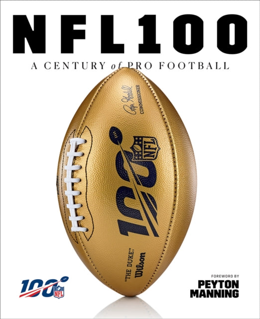 Book cover of: NFL 100. By: National Football National Football League