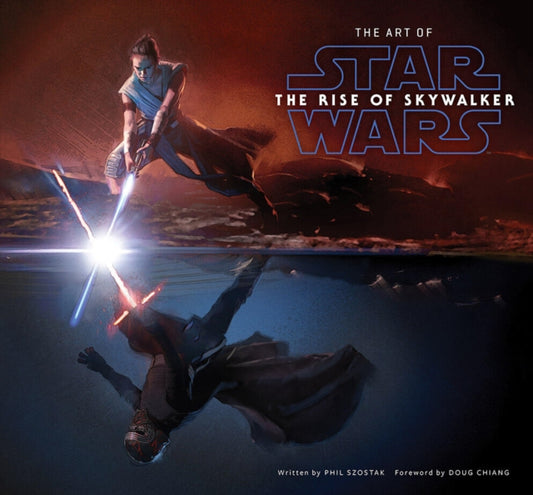Book cover of: Art of Star Wars: The Rise of Skywalker. By: Phil Szostak