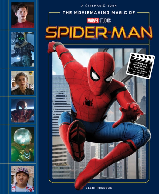 Book cover of: Moviemaking Magic of Marvel Studios: Spider-Man. By: Abrams Abrams Books