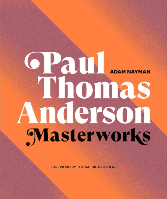 Book cover of: Paul Thomas Anderson. By: Adam Nayman