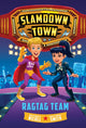 Book cover of: Ragtag Team (Slamdown Town Book 2). By: Maxwell Nicoll