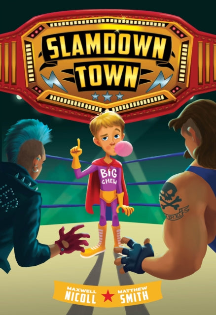 Book cover of: Slamdown Town (Slamdown Town Book 1). By: Maxwell Nicoll