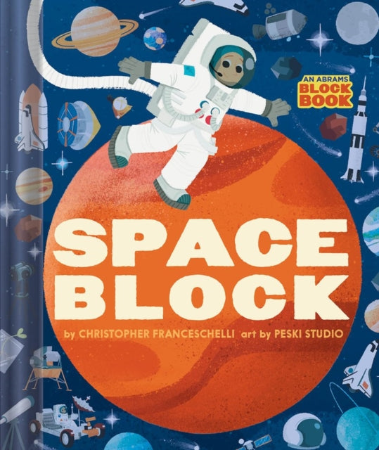 Book cover of: Spaceblock (An Abrams Block Book). By: Christopher Franceschelli