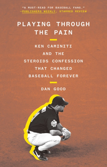 Book cover of: Playing Through the Pain. By: Dan Good