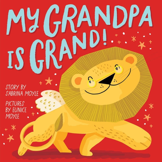 Book cover of: My Grandpa Is Grand! (A Hello!Lucky Book). By: Stephen Huneck