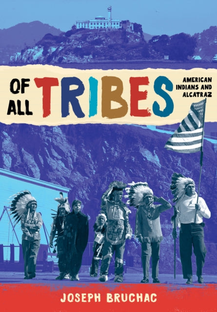 Book cover of: Of All Tribes. By: Joseph Bruchac