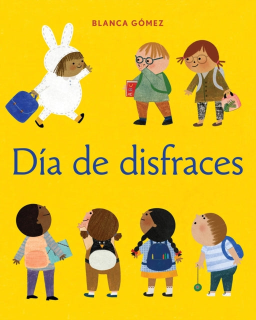 Book cover of: Dia de disfraces (Dress-Up Day Spanish Edition). By: Blanca Gómez