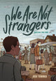 Book cover of: We Are Not Strangers. By: Josh Tuininga