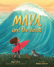 Book cover of: Maya and the Beast. By: Maya Gabeira