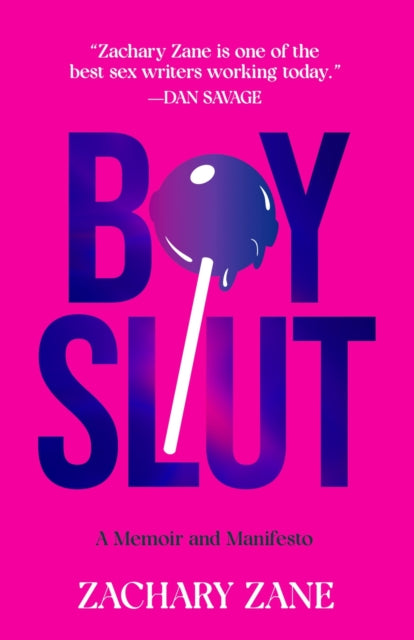 Boyslut, A Memoir and Manifesto 9781419764721 Zachary Zane