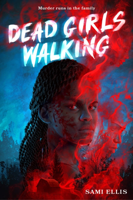 Book cover of: Dead Girls Walking. By: Sami Ellis