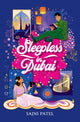 Book cover of: Sleepless in Dubai. By: Sajni Patel