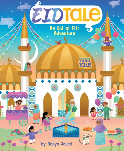 Book cover of: EidTale (An Abrams Trail Tale). By: Aaliya Jaleel