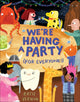 Book cover of: We're Having a Party (for Everyone!). By: Katie Vernon