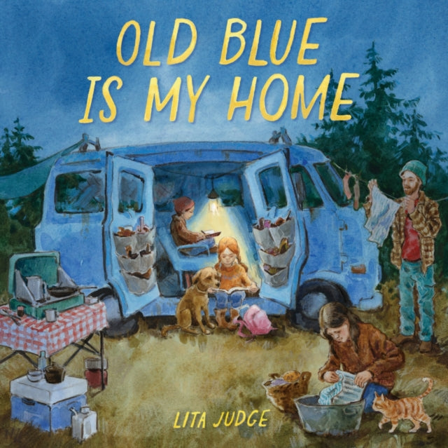 Book cover of: Old Blue Is My Home. By: Lita Judge