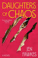 Book cover of: Daughters of Chaos. By: Jen Fawkes
