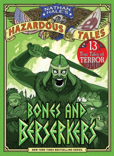 Bones and Berserkers (Nathan Hale's Hazardous Tales #13)