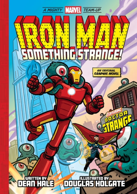 Iron Man: Something Strange! (A Mighty Marvel Team-Up), An Original Graphic Novel
