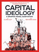 Capital & Ideology: A Graphic Novel Adaptation, Based on the book by Thomas Piketty, the bestselling author of Capital in the 21st Century and Capital and Ideology 9781419777059 Thomas Piketty