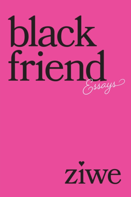 Book cover of: Black Friend. By: Ziwe