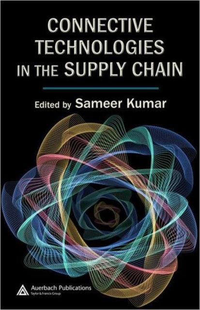Book cover of: Connective Technologies in the Supply Chain. By: Sameer Kumar