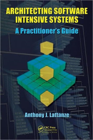 Architecting Software Intensive Systems