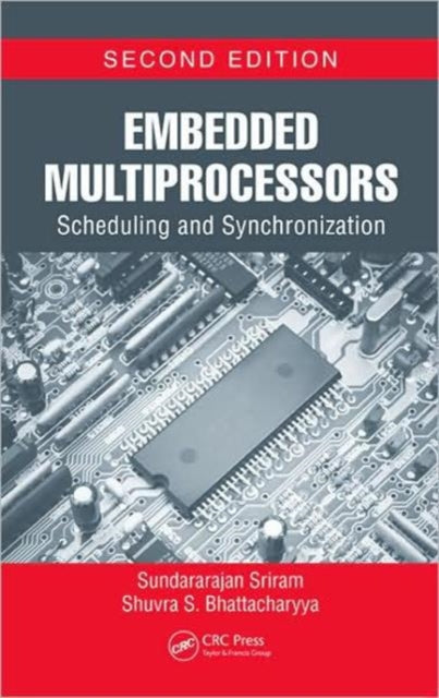 Book cover of: Embedded Multiprocessors. By: Sundararajan Sriram
