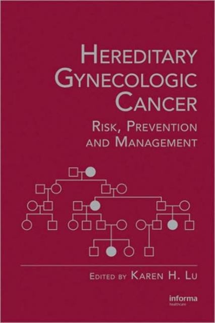 Book cover of: Hereditary Gynecologic Cancer. By: Karen H. Lu